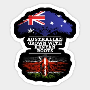 Australian Grown With Kenyan Roots - Gift for Kenyan With Roots From Kenya Sticker
